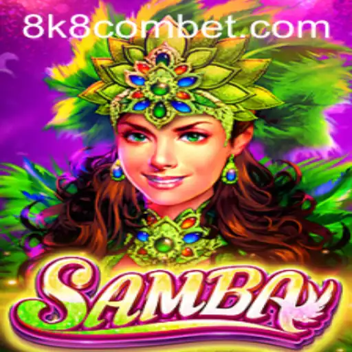 Exploring the World of ‘Samba’ Game: A Fresh Insight into the 8k8 Com Environment